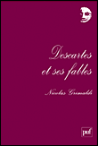 Descartes et ses fables&nbsp;-&nbsp;Nicolas Grimaldi