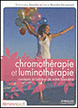 Chromothérapie et luminothérapie&nbsp;-&nbsp;Dominique Bourdin, Sylvie Bourdin