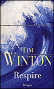 Respire&nbsp;-&nbsp;Tim Winton