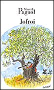 Jofroi&nbsp;-&nbsp;Jean Giono, Marcel Pagnol