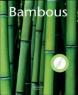 Bambous&nbsp;-&nbsp;Florence Sénès, Wolfgang Eberts, Ushie Dorner