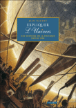 Expliquer l'Univers&nbsp;-&nbsp;Jean Baudet