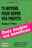 Libres propos pour doubler ses profits&nbsp;-&nbsp;Robert Fifer
