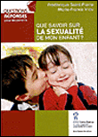 Que savoir sur la sexualité mon enfant&nbsp;-&nbsp;Frédérique Saint-Pierre, Marie-France Viau