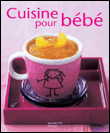 Cuisine pour bébé&nbsp;-&nbsp;Safia Amor