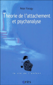 Théorie de l'attachement et psychanalyse&nbsp;-&nbsp;Peter Fonagy