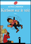 Karlsson sur le toit, T1&nbsp;-&nbsp;Astrid Lindgren