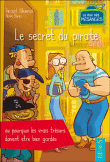 Le secret du pirate ou pourquoi les vrais trésors doivent être cachés&nbsp;-&nbsp;Vincent Villeminot, Hervé Florès