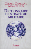 dictionnaire de strategie militaire des origines a nos jours&nbsp;-&nbsp;Gérard Chaliand