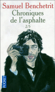 Chroniques de l'asphalte&nbsp;-&nbsp;Samuel Benchetrit