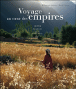 Voyage au coeur des empires : Crimée, Caucase, Asie centrale&nbsp;-&nbsp;René Cagnat, Alexandre Orloff