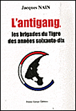 L'antigang, les brigades du tigre des années 70&nbsp;-&nbsp;Jacques Nain