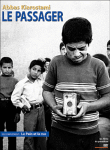 Le Passager&nbsp;-&nbsp;Abbas Kiarostami