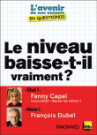 Le niveau baisse-t-il vraiment ? Fanny Capel vs François Dubet&nbsp;-&nbsp;Fanny Capel, François Dubet