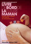 Livre de bord de la future maman&nbsp;-&nbsp;Marie-Claude Delahaye