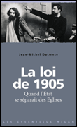 La loi de 1905&nbsp;-&nbsp;Jean-Michel Ducomte