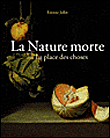 La nature morte ou la place des choses&nbsp;-&nbsp;E. Jollet