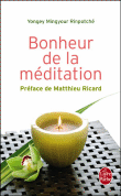 Bonheur de la méditation&nbsp;-&nbsp;Yongey Mingyur (rinpoche)