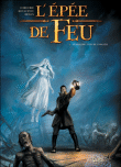 L'épée de feu, T1&nbsp;-&nbsp;Bojan Kovacevic, Sylvain Cordurié