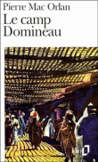 Le Camp Domineau&nbsp;-&nbsp;Pierre Mac Orlan
