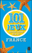 France  : 101 jeux&nbsp;-&nbsp;Jean-Pierre Colignon, Hélène Gest