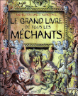 Le grand livre de tous les méchants&nbsp;-&nbsp;Michel Piquemal, Paul Korky