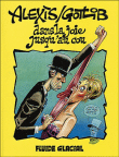Dans la joie jusqu'au cou&nbsp;-&nbsp;Marcel Gotlib, Alexis