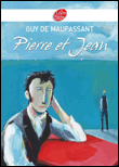 Pierre et Jean&nbsp;-&nbsp;Guy de Maupassant