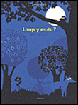 Loup y es-tu ? Me vois-tu ?&nbsp;-&nbsp;Delphine Chedru