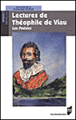 Lectures de Théophile de Viau, les poésies&nbsp;-&nbsp;Guillaume Peureux