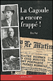 La Cagoule a encore frappé !