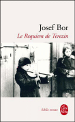 Le requiem de Terezin&nbsp;-&nbsp;Josef Bor