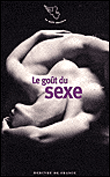 Le goût du sexe&nbsp;-&nbsp;Collectif