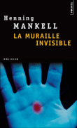 La muraille invisible&nbsp;-&nbsp;Henning Mankell