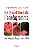 Le grand livre de l'Ennéagramme&nbsp;-&nbsp;Fabien Chabreuil, Patricia Chabreuil