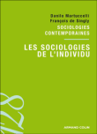 Les Sociologies de l'individu&nbsp;-&nbsp;François de Singly, Danilo Martuccelli
