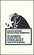 D'après Foucault, gestes et luttes&nbsp;-&nbsp;P. Artieres