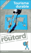 Guide du routard du tourisme durable