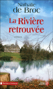 La rivière retrouvée&nbsp;-&nbsp;Nathalie De Broc