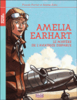Amélia, l'aviatrice disparue&nbsp;-&nbsp;Pascale Perrier, Jeanne Zaka