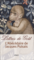Lettres de goût, l'abécédaire du vin de Jacques Puisais&nbsp;-&nbsp;Denis Hervier