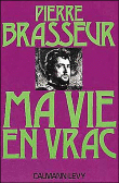 Ma vie en vrac&nbsp;-&nbsp;Pierre Brasseur