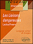 Les liaisons dangereuses de Laclos Frears&nbsp;-&nbsp;D. Caron, G. Bardet