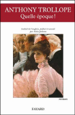 Quelle époque&nbsp;-&nbsp;Anthony Trollope