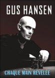 Chaque main révélée&nbsp;-&nbsp;Gus Hansen