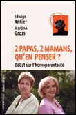 Deux papas, deux mamans qu'en penser ?