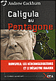 Caligula au Pentagone&nbsp;-&nbsp;Andrew Cockburn