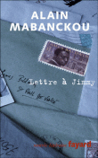 Lettre à Jimmy&nbsp;-&nbsp;Alain Mabanckou