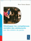 D�velopper les comp�tences sociales des adolescents par des ateliers de parole