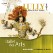 Jean-Baptiste Lully&nbsp;-&nbsp;Ballets des Arts